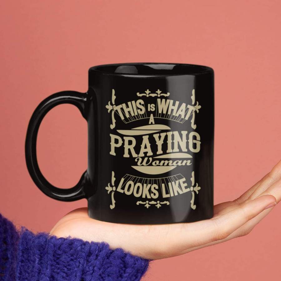 This is what a praying woman look like coffee mug