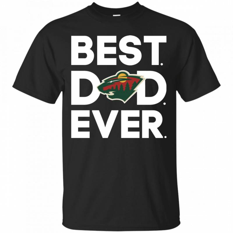 Minnesota Wild Best Dad Ever T shirt Long Sleeve Sweatshirt Hoodie