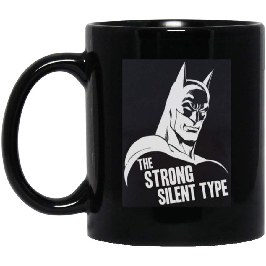 The Batman strong Silent Type Mug 11 oz 15 oz Black Mug