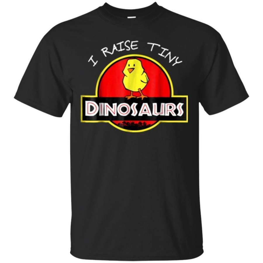 AGR I Raise Tiny Chicken Dinosaurs Tshirt Jaq T-shirt