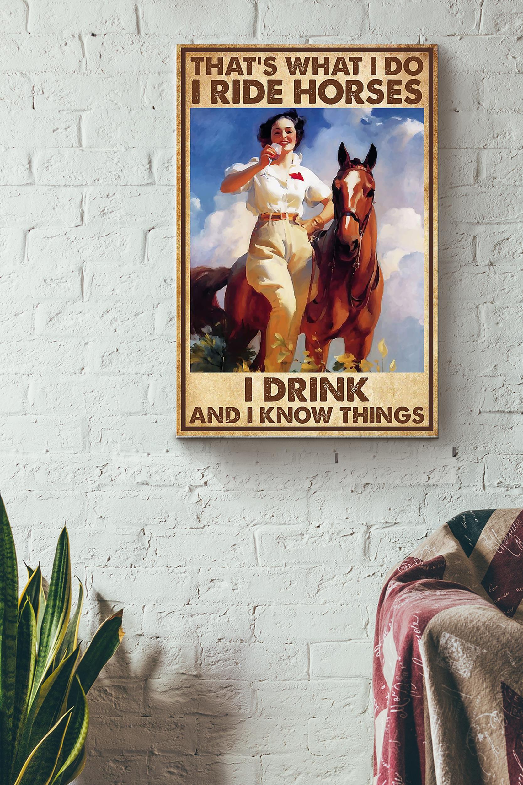 Ride Horses I Drink Poster – Animal Wall Art – Gift For Horse Lover Horse Rider Cowboy Farmhouse Decor Wrapped Canvas