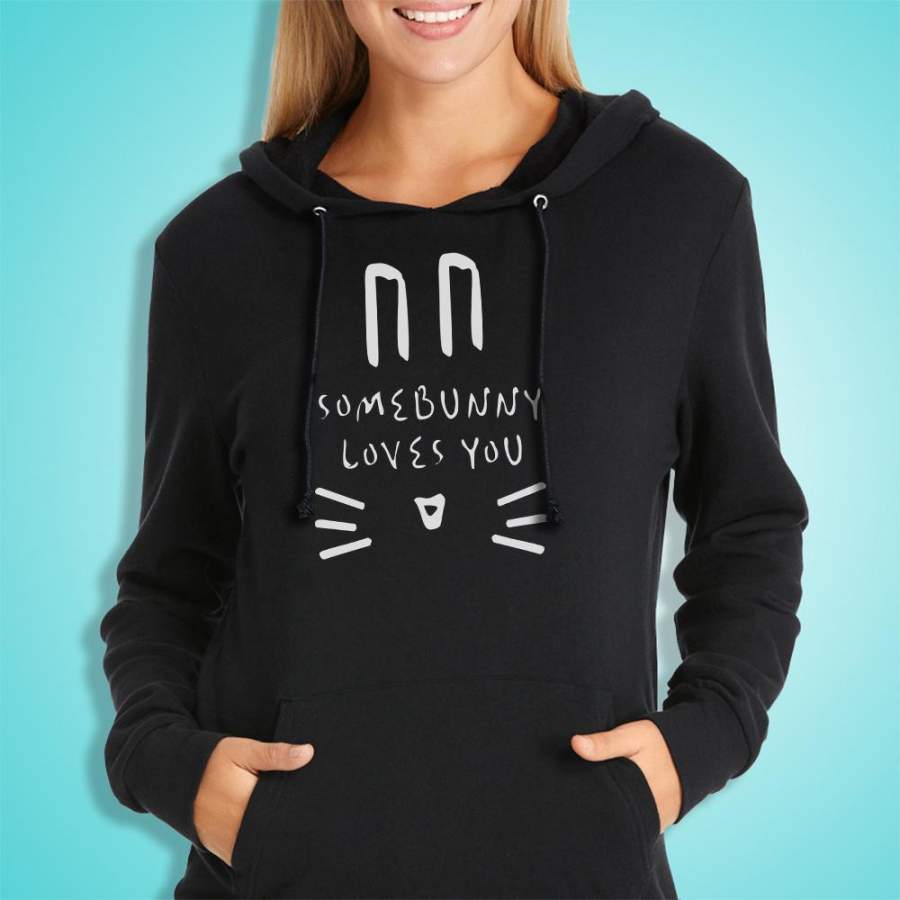 Somebunny Loves You Rabbit Women’S Hoodie