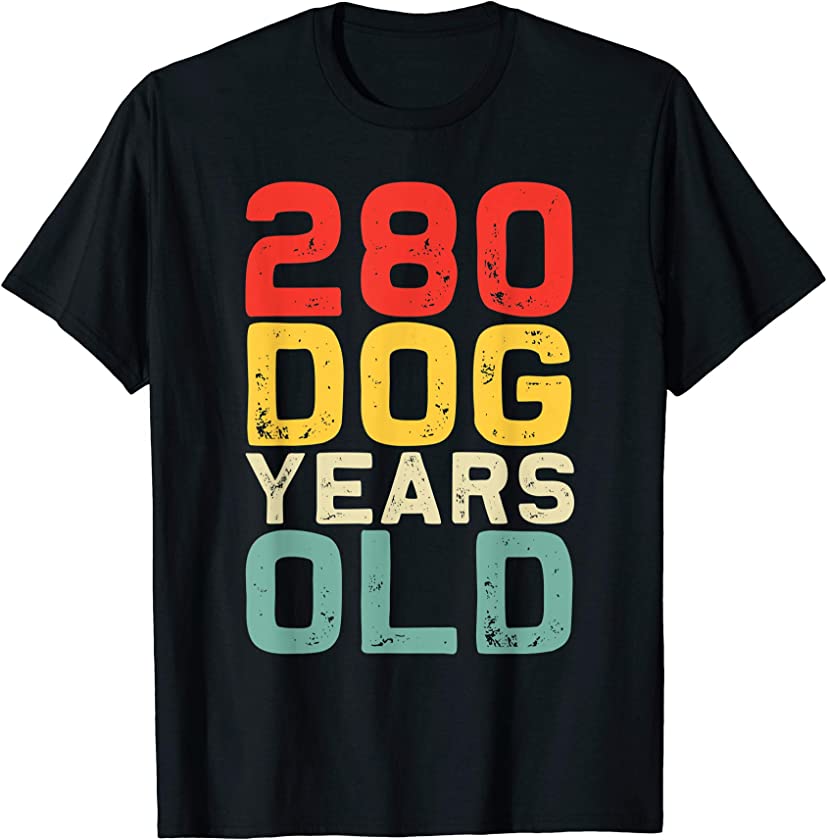 280 Dog Years Old – Funny 40th Birthday Retro Vintage Gift T-Shirt