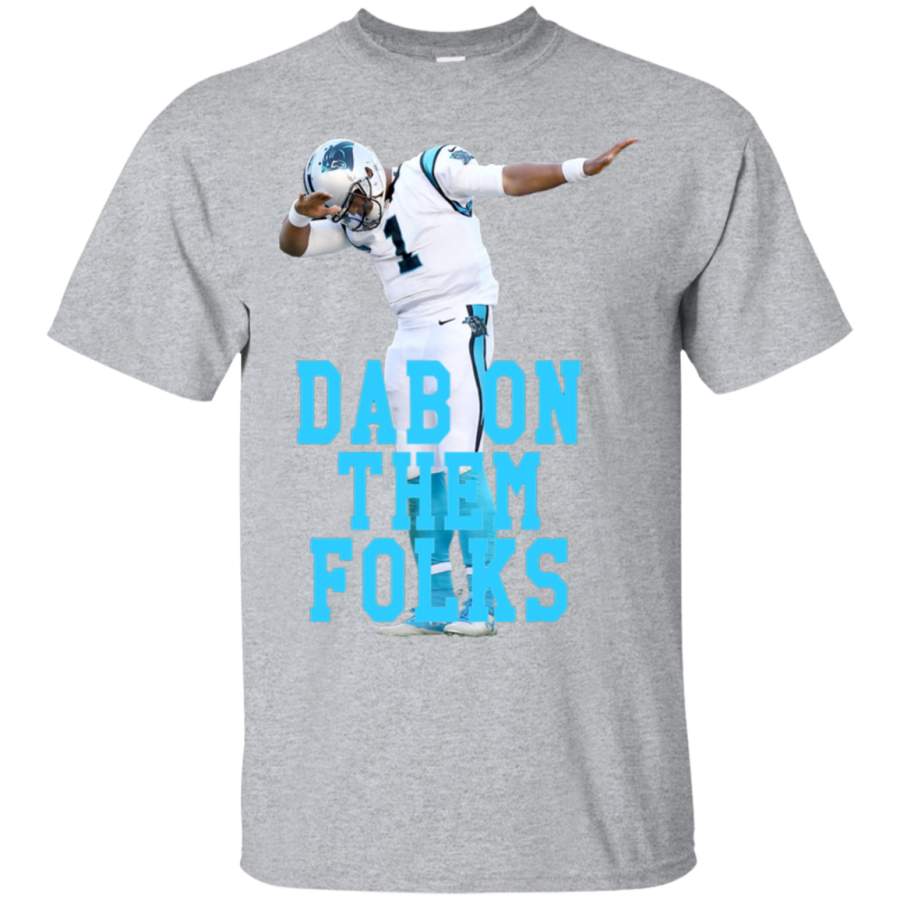 AGR Cam Newton – Dab On Them Folks Mens Cotton T-Shirt