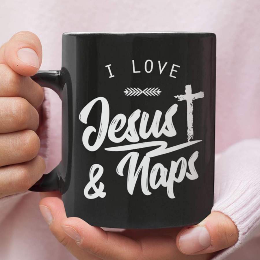 I Love Jesus and naps coffee mug