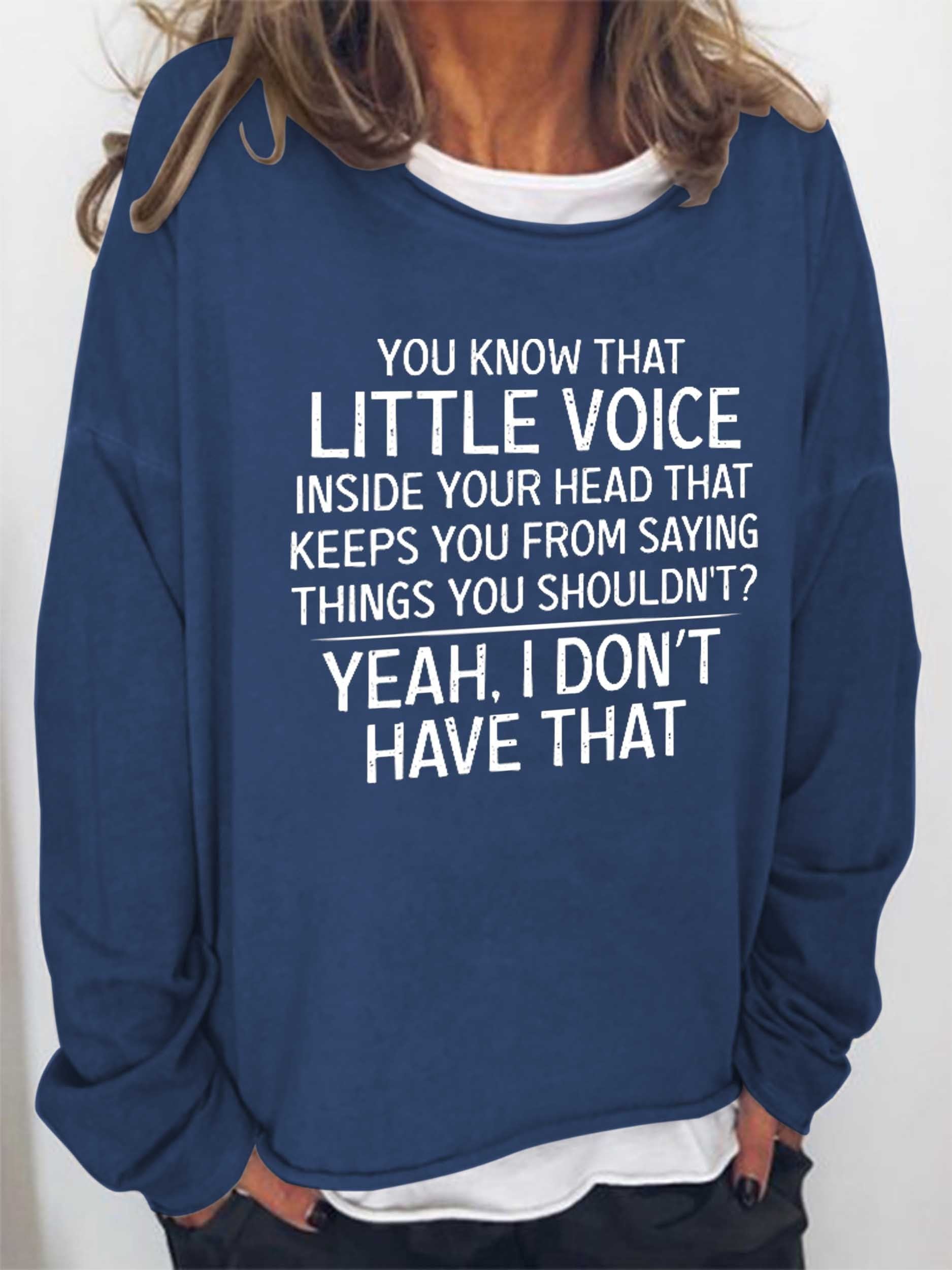 Women Little Voice Inside Your Head That Keeps You From Saying Things You Shouldn’T Long Sleeve Top