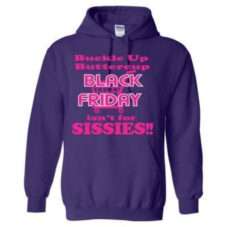 AGR Buckle Up Buttercup Black Friday Isnt For Sissies – Heavy Blend™ Hooded Sweatshirt