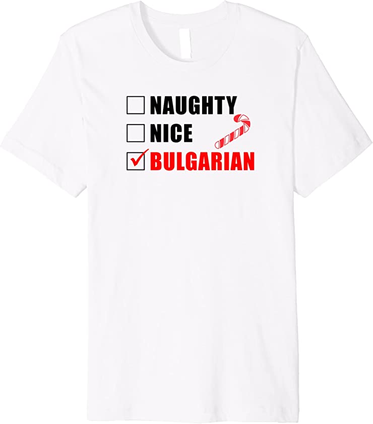 Naughty Nice Bulgarian Candy Cane Christmas Santa List Premium T-Shirt