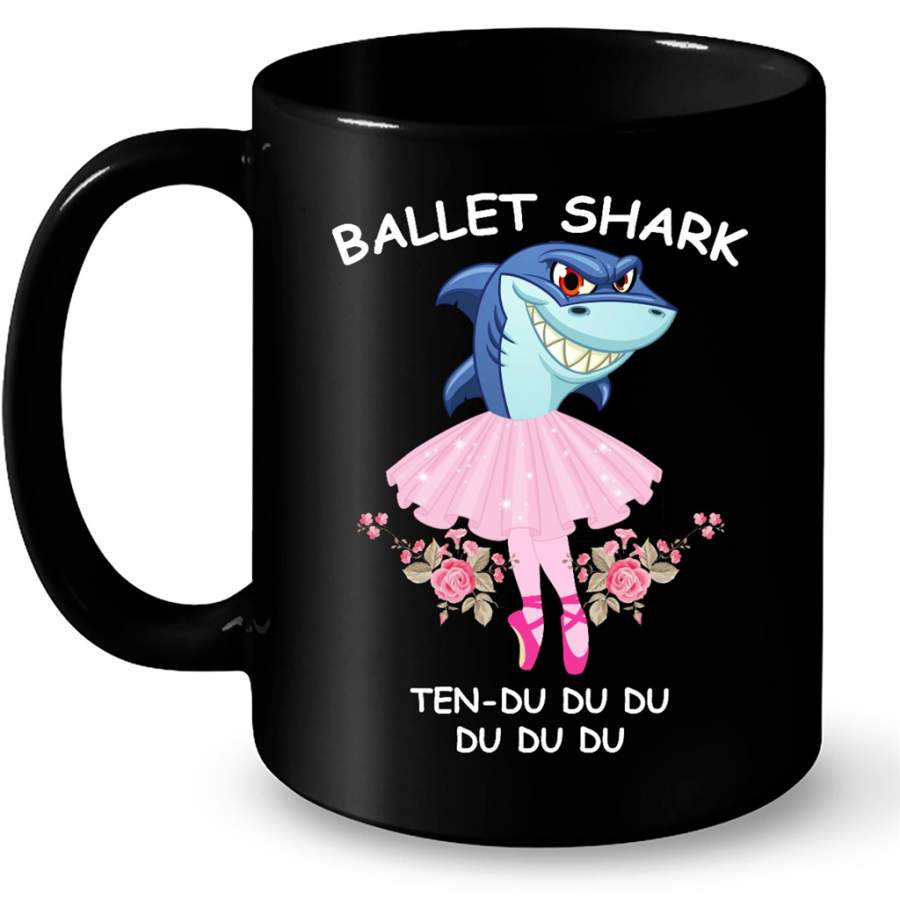 Ballet Shark Ten-Du Du Du Du Du Du – Full-Wrap Coffee Black Mug