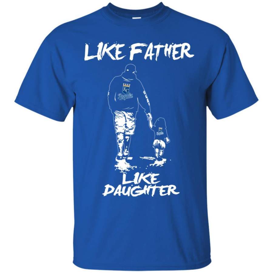 Like Father Like Daughter Kansas City Royals T Shirts