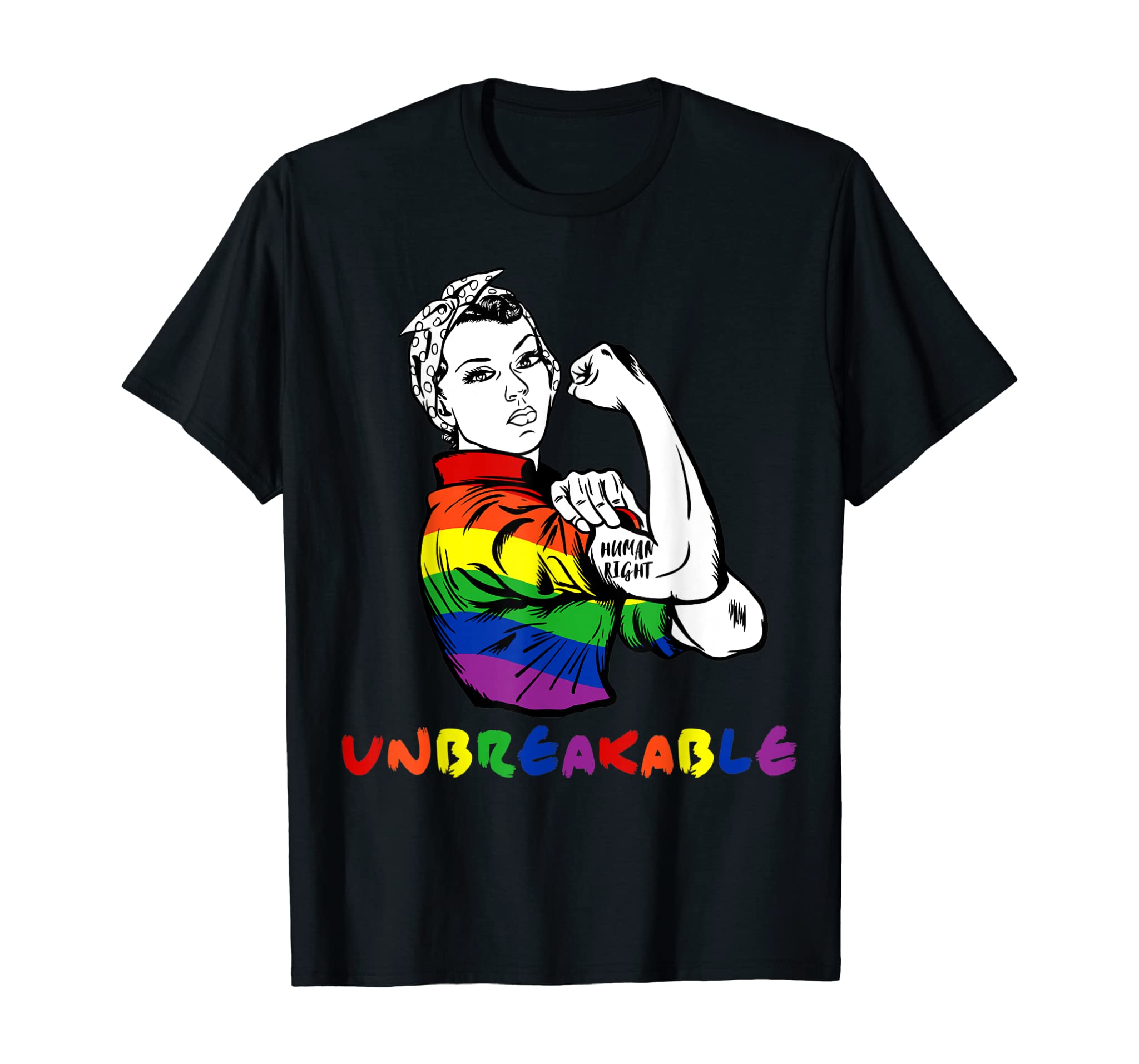 Gay Pride Flag Human Rights Unbreakable Lgbtq Cool Lgbt Gift T-Shirt