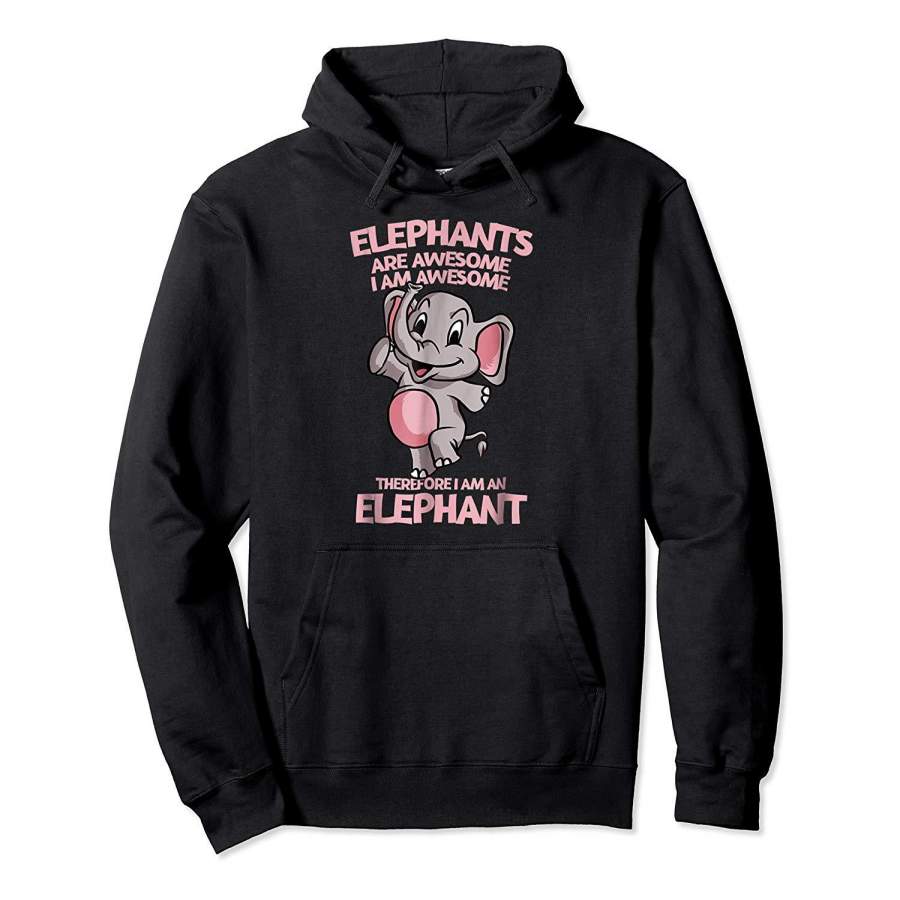 Elephants Are Awesome I Am Awesome Funny Elephant Hoodie Premium Tee