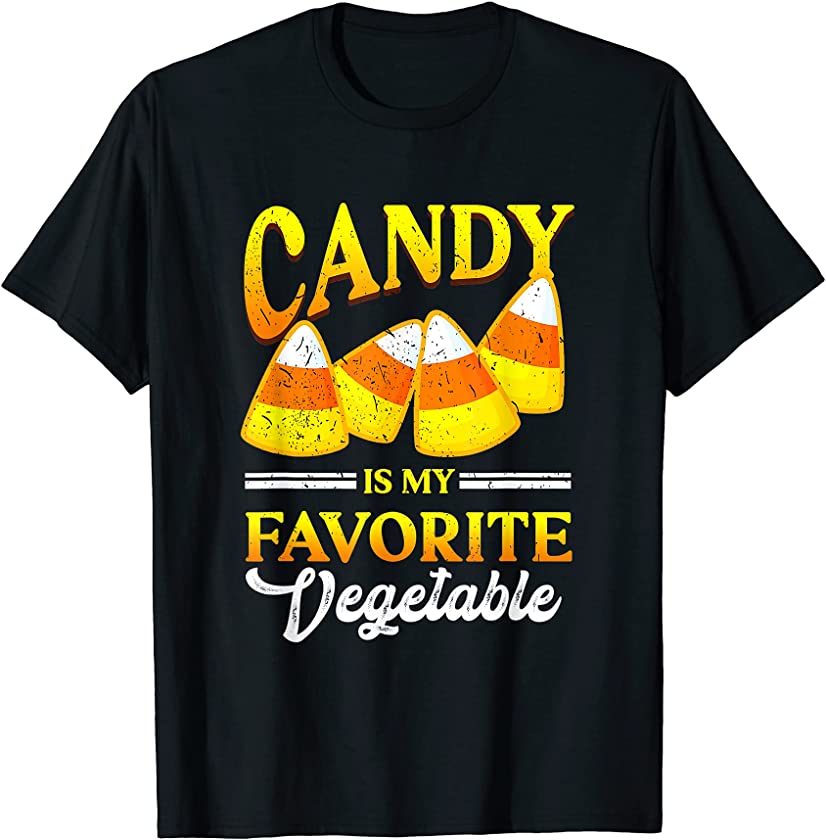 Candy Is My Favorite Vegetable Corn Halloween Trick Or Treat T-Shirt