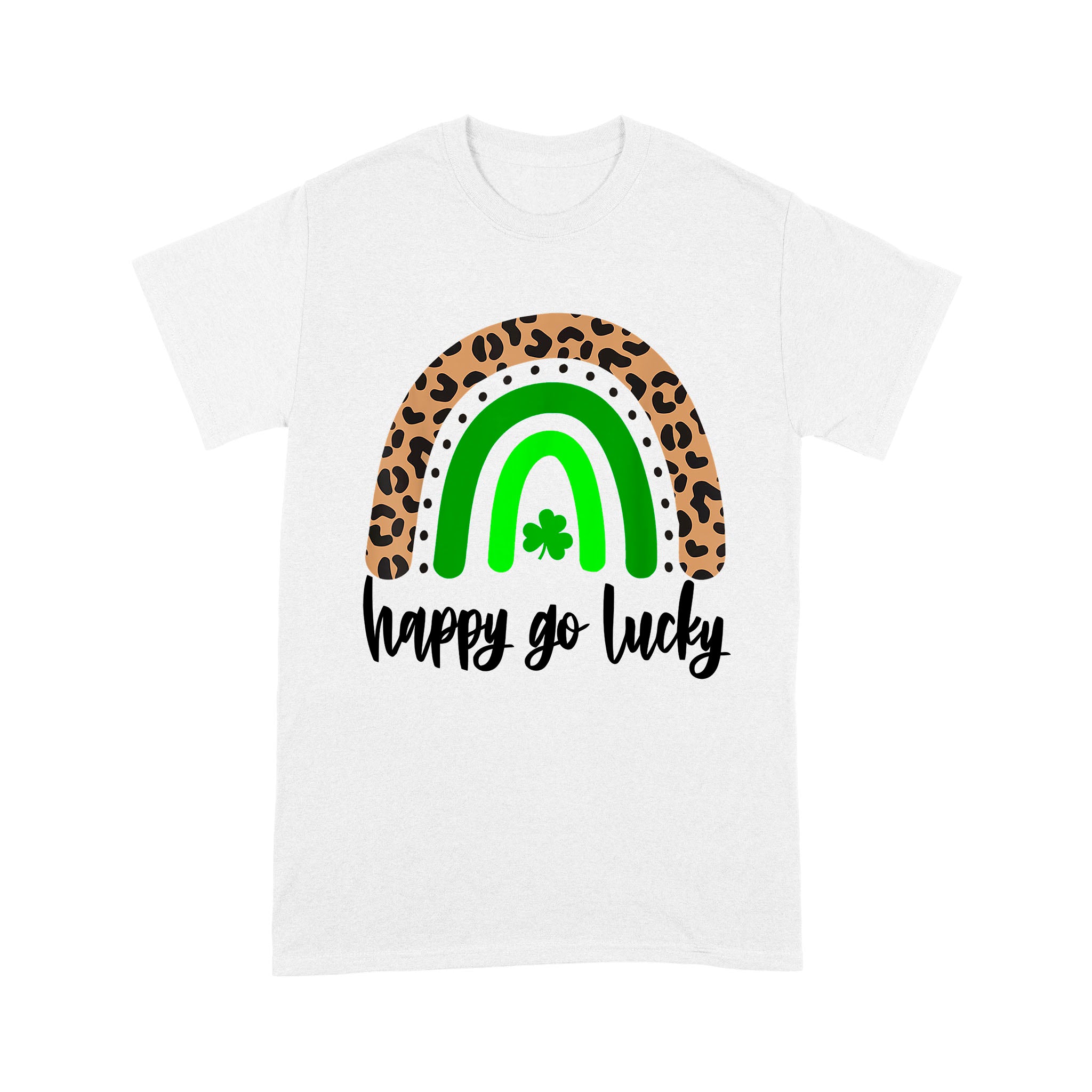 Rainbow St Patricks Day Shirt Leopard Print Happy Go Lucky – Standard T-Shirt