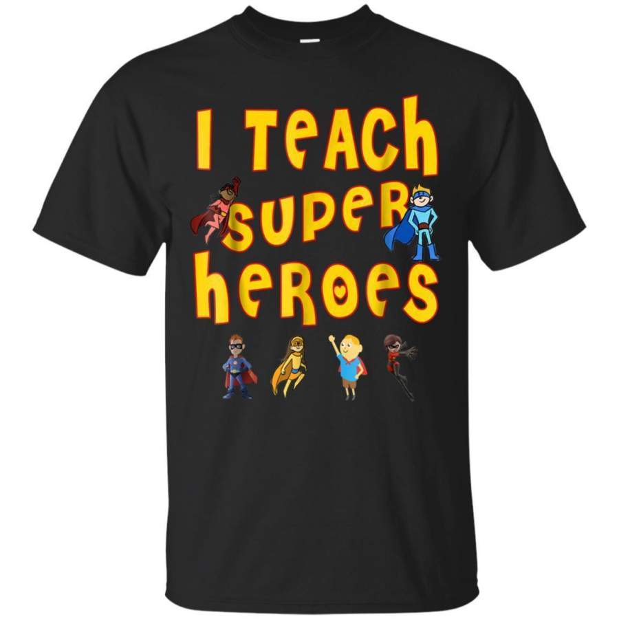 AGR I Teach Superheroes Funny Hero Teaching Gift Tshirt Jaq T-shirt