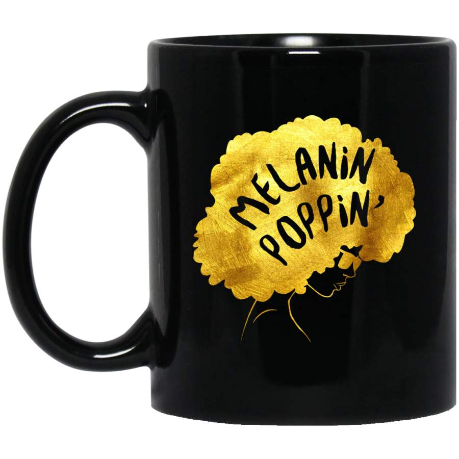 African American Coffee Mug Melanin Poppin’ Black History Month Mug for African Pride 11oz – 15oz Black Mug