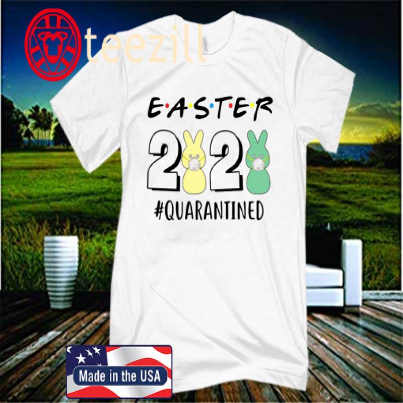 Bunny Easter 2020 Quarantined T-Shirt