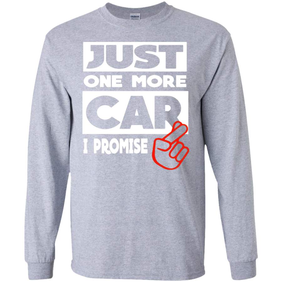 AGR Just One More Car – I Promise SWEATSHIRT