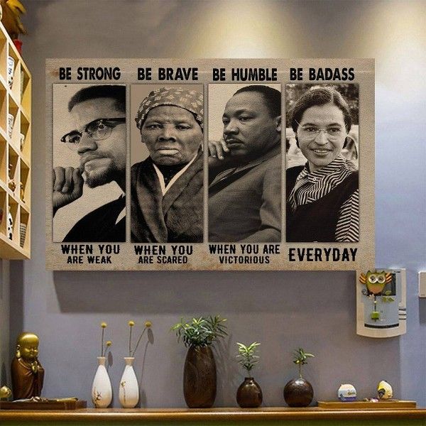 Black Lives Matter Be Strong Be Brave Be Humble be badss When you Are Weak When You Are ScaredHome Living Room Wall Decor Horizontal Poster Canvas G95