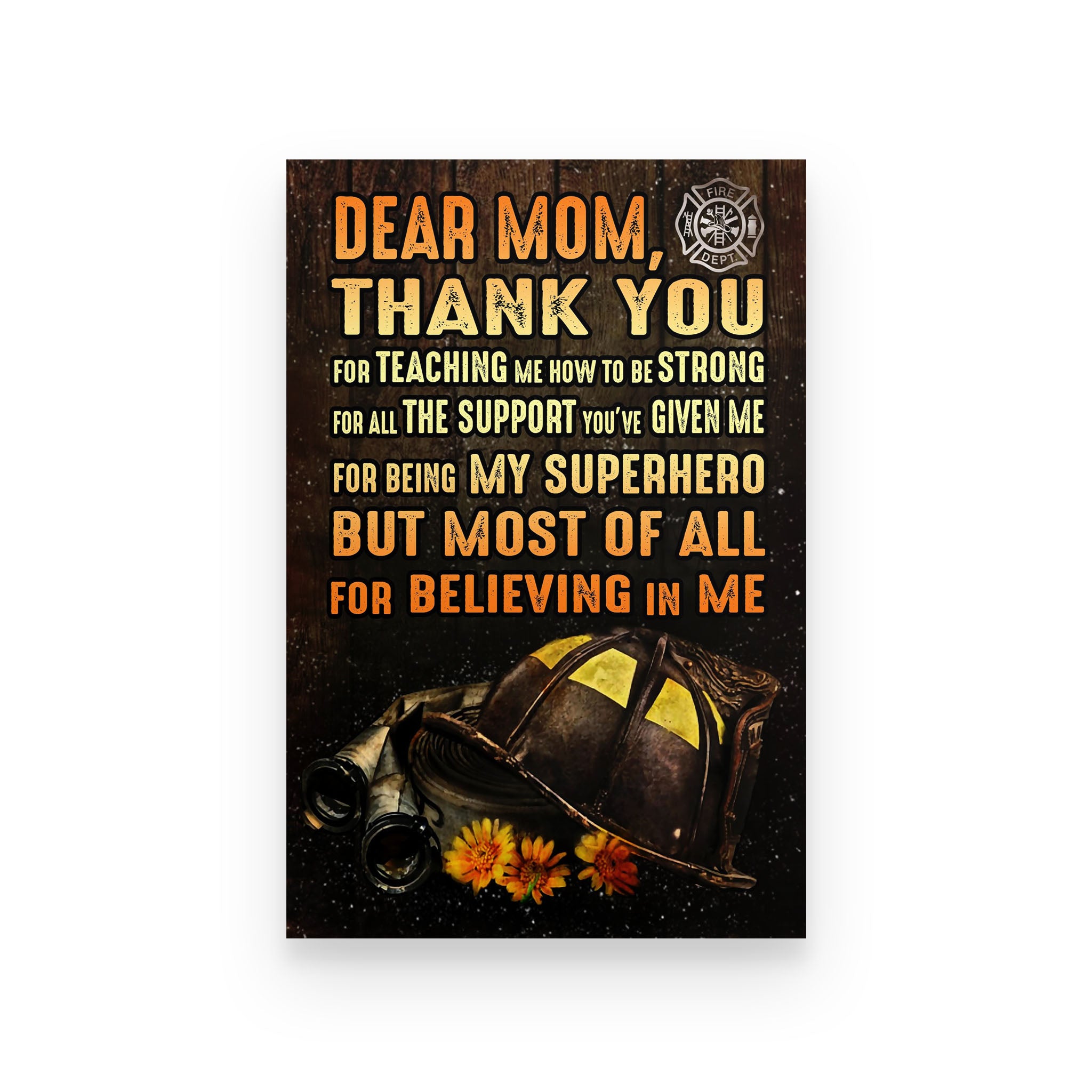 firefighter poster dear mom thank you