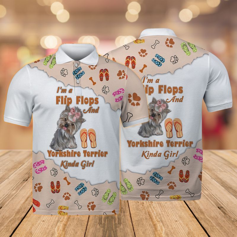 Yorkshire Terrier Shirt – Yorkshire Terrier Puppy, I’M A Flip Flops And Yorkshire Terrier Polo Shirt