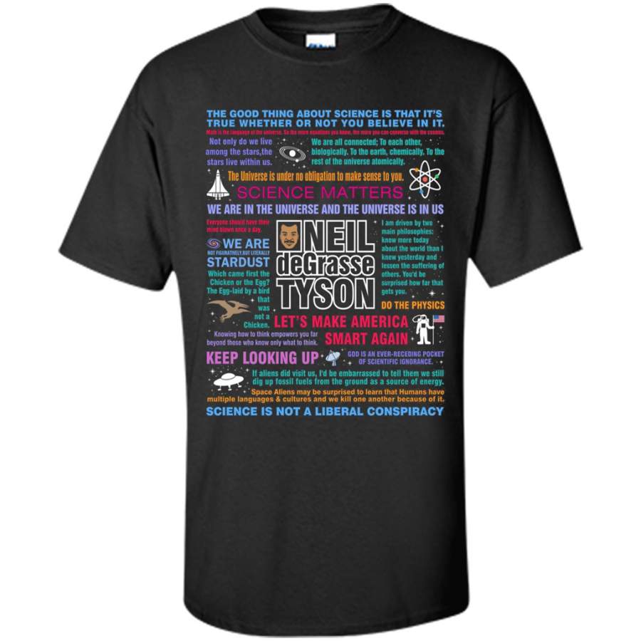 Science T-shirt Neil deGrasse Tyson NDT Quotes T-shirt