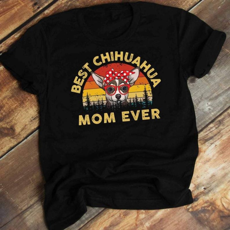 Vintage Retro Best Chihuahua Mom Ever Gift Dog Lovers T-Shirt