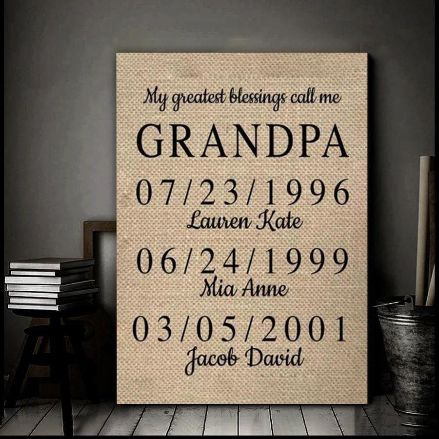 [Personalized Name & Date] My Greatest Blessings Call Me Grandpa – Best Gift Idea For Father’S Day, Grandpa, Gift For Home Decor, Gift For Family – Horizontal Canvas Matte Canvas Wall Art