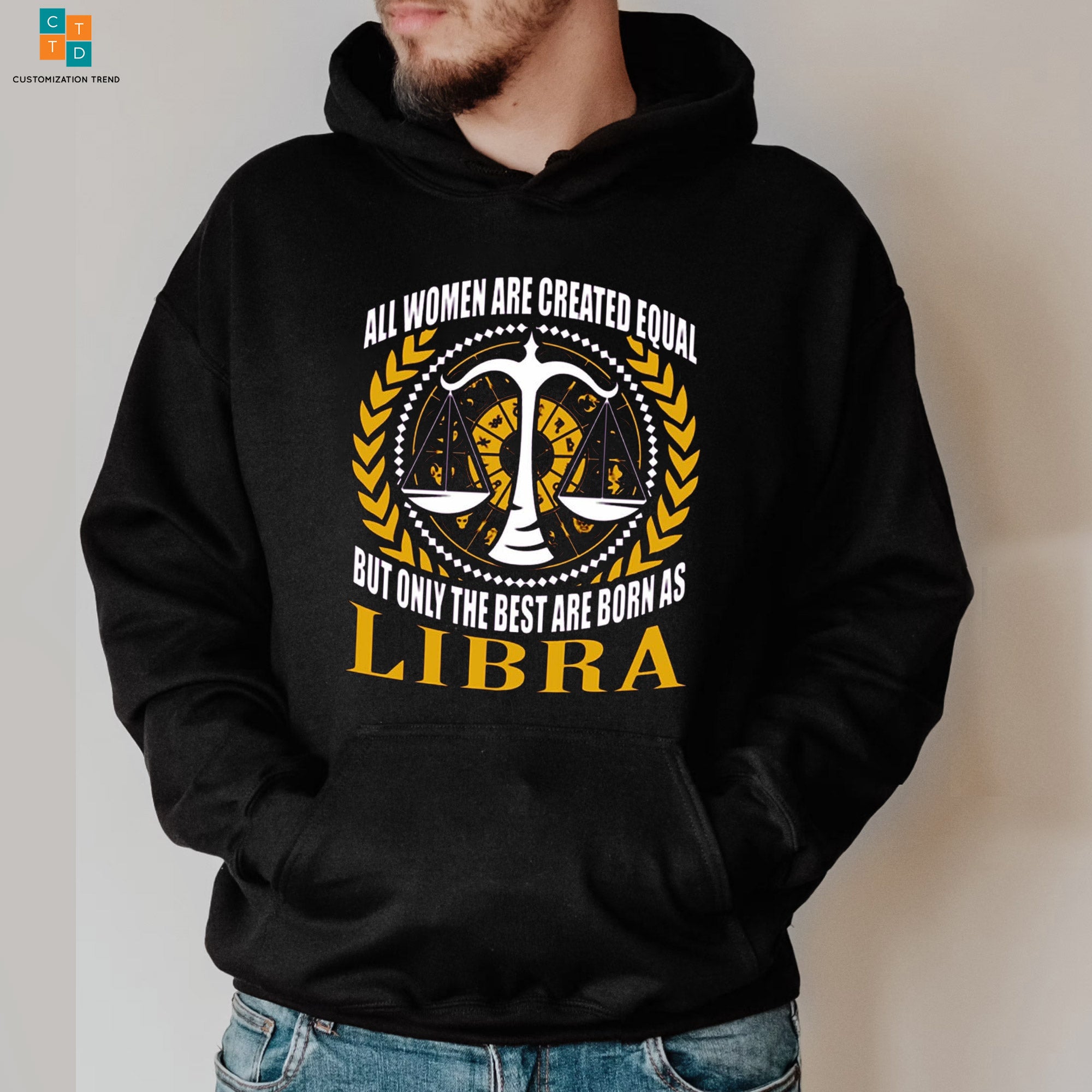 Libra All Women Are Created Equal Hoodie, Shirt