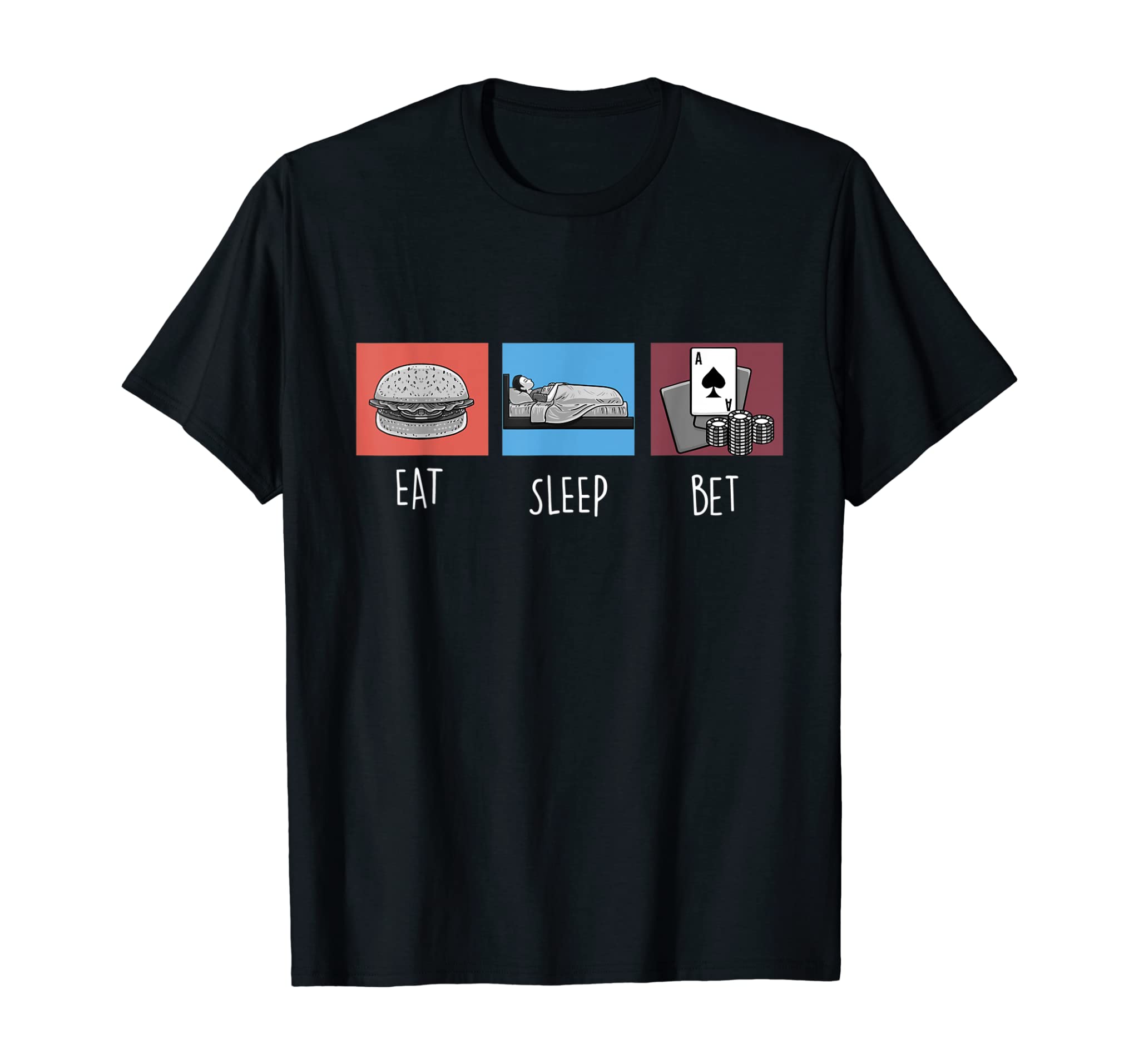 Eat Sleep Bet Minimal Icons Funny Poker Card Player Gift T-Shirt