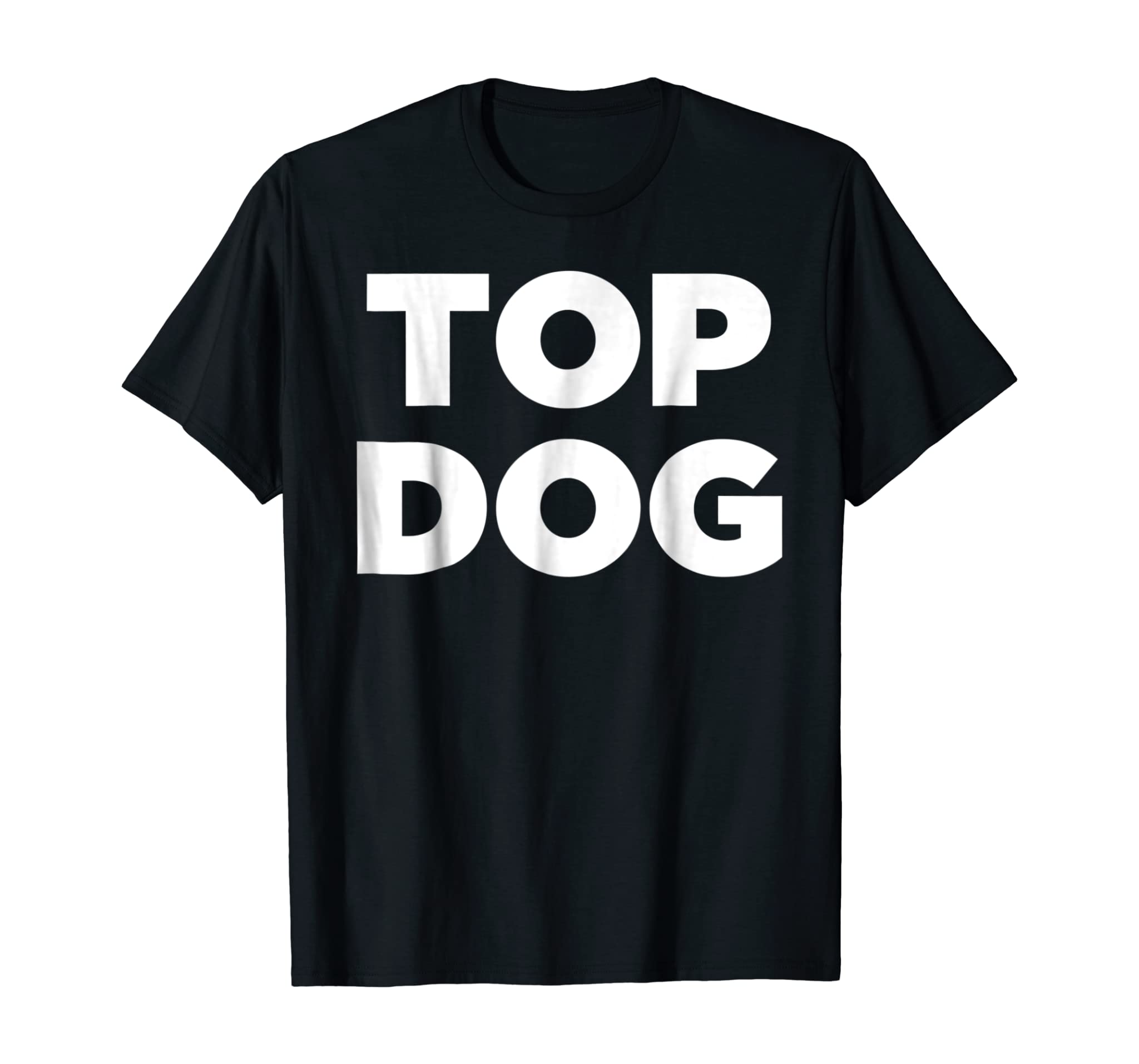 Top Dog – Cool top dog tee shirt