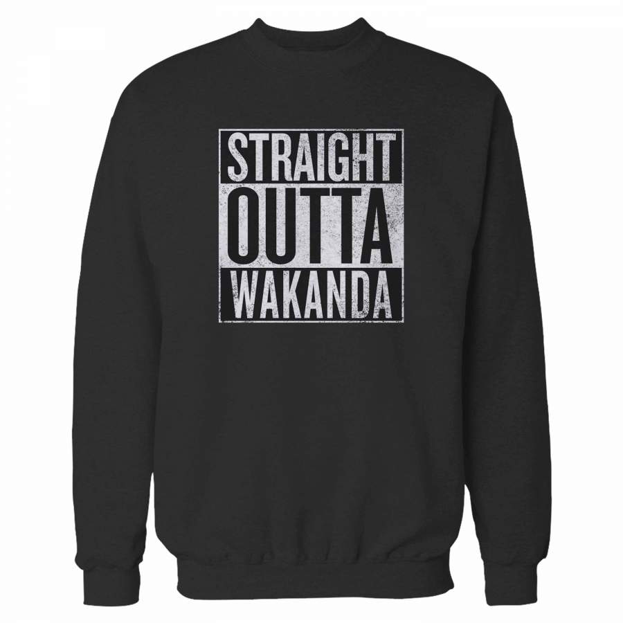 Black Panther Straight Outta Wakanda Sweatshirt