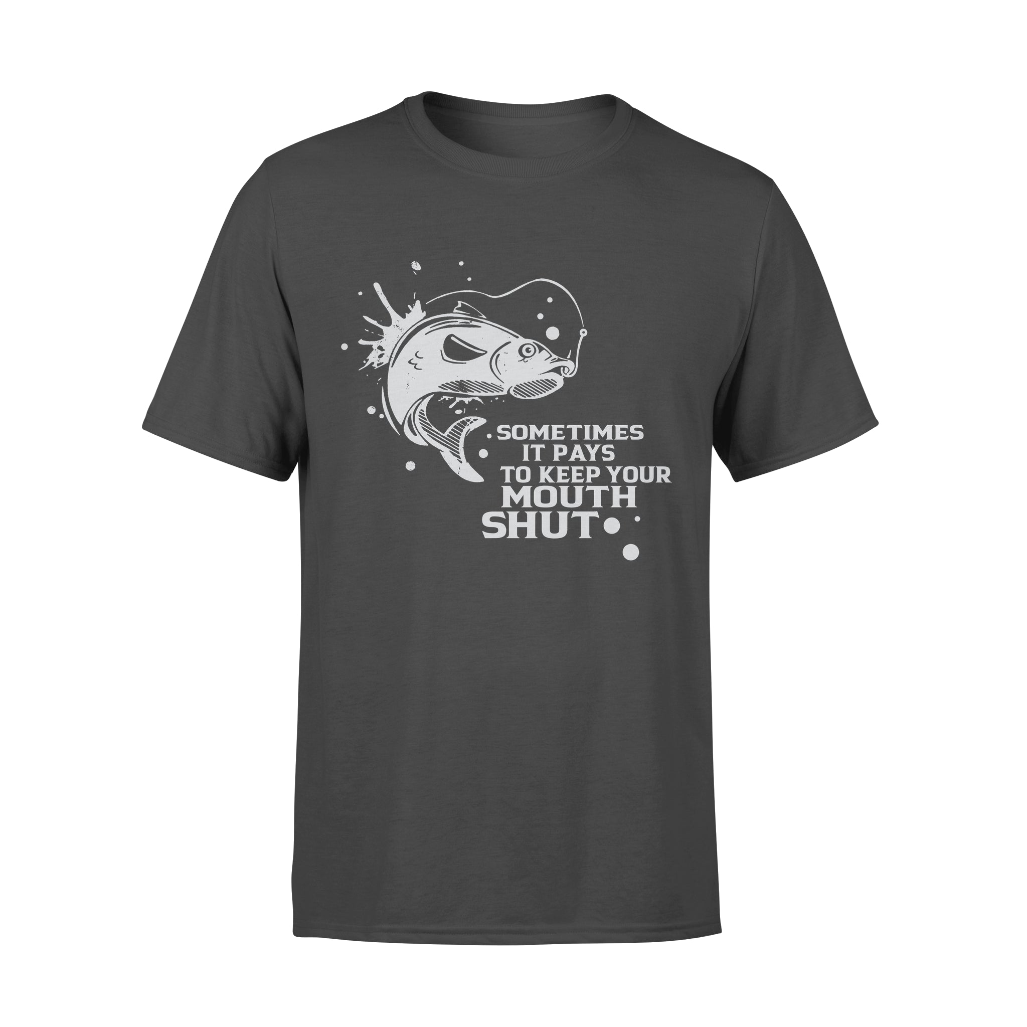 Sometimes It Pays To Keep Your Mouth Shut – Premium T-shirt