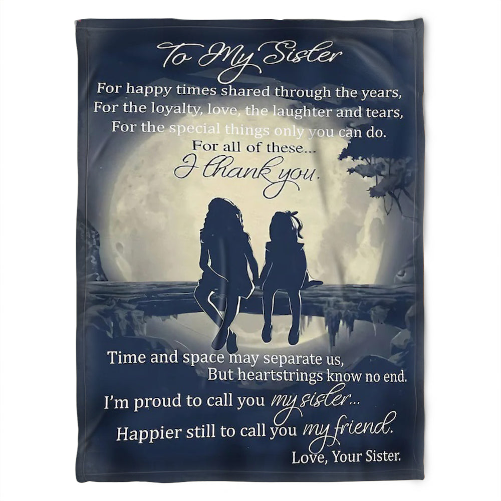 To My Sister Blanket, Fleece Blanket, I’M Proud To Call You My Sister. Gift For Sister Family Home Decor Bedding Couch Sofa Soft And Comfy Cozy