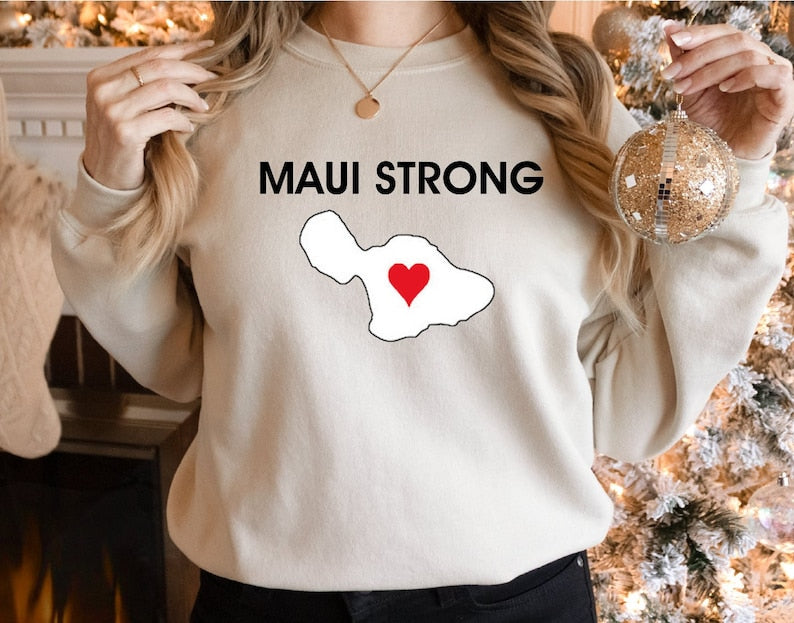 Maui Strong Sweatshirt,Maui Wildfire Relief, All Profits Will Be Donated, Support For Hawaii Fire Victims, Hawaii Fires,Maui Strong Sws1751