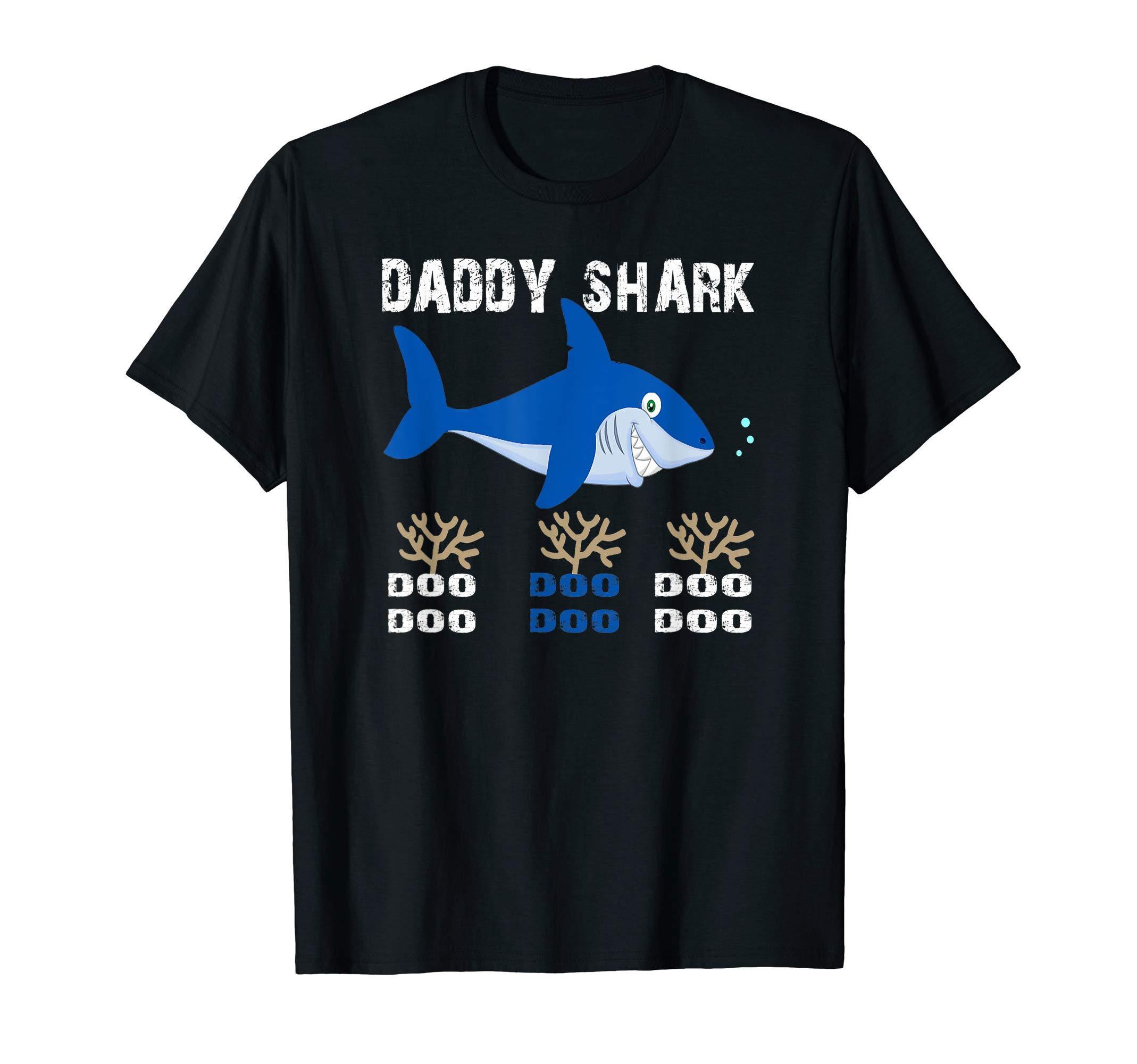 Daddy Shark Doo Doo Doo Shirt Fathers Day Gift Best Dad Ever T-Shirt