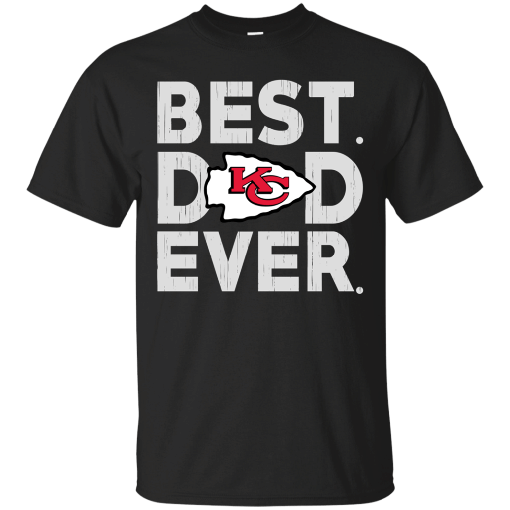 For Fun Best Dad Ever Kansas City Chiefs Father’S Day Shirt T-Shirt