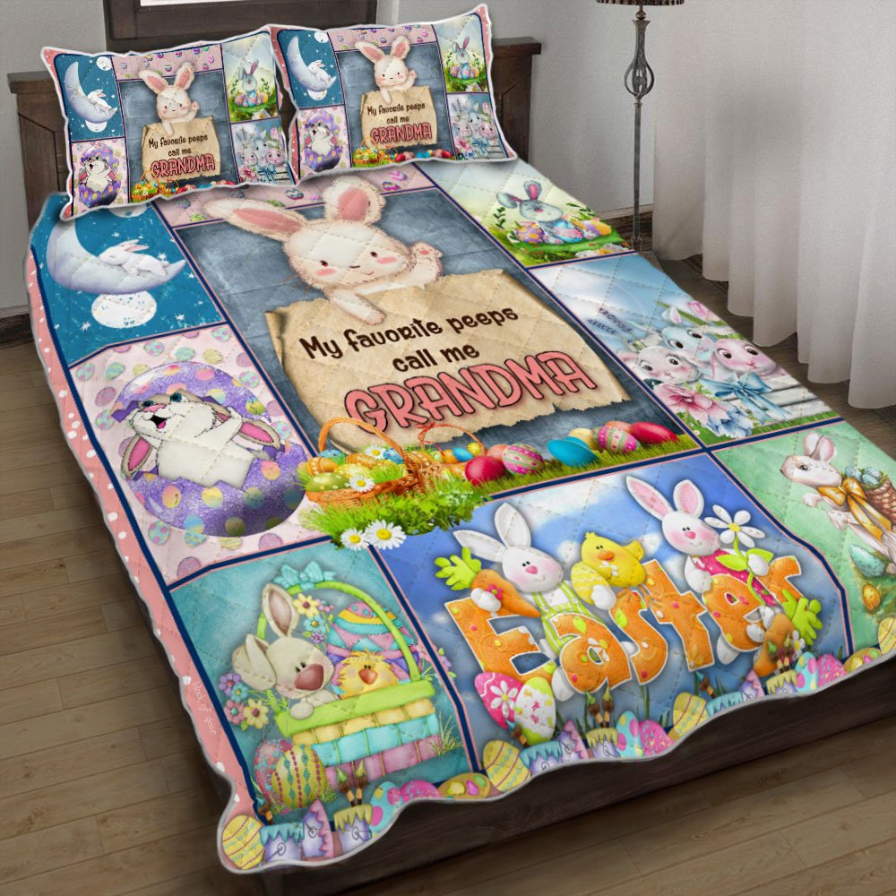 Bunny Easter My Favorite Peeps Call Me Grandma – Easter Day Quilt Set 0921