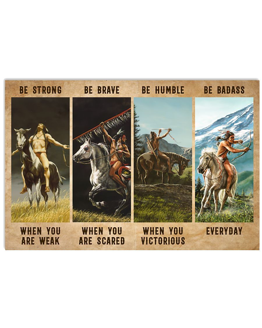 Be Strong Be Brave Be Humble Be Badass Poster
