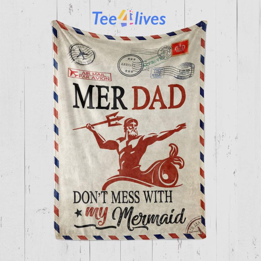 Custom Blanket Personalized Letter Mer Dad Don’t Mess With My Mermaid Blanket – Gift for Dad