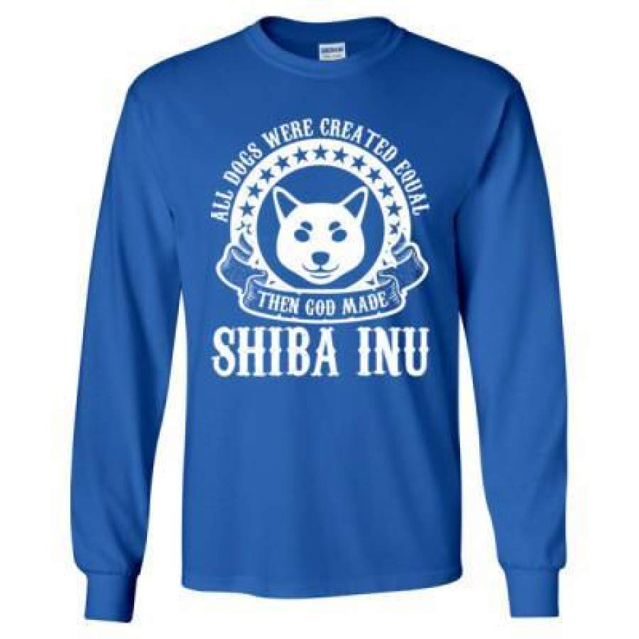 AGR All Dogs Were Created Equal God Made Shiba Inu – Long Sleeve T-Shirt