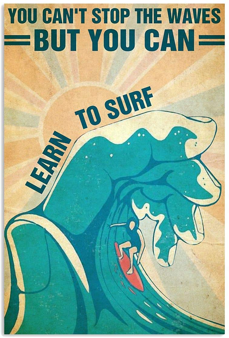 Vintage Can’T Surfing Stop The Waves Can Learn To Surf Poster Art Print      Home Decor Gift For Men Women Family Friend On Birthday Xmas