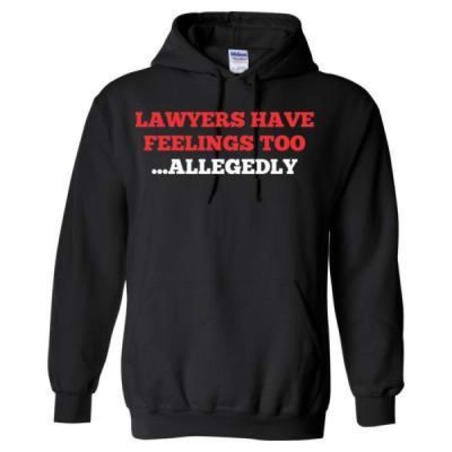 AGR Lawyers Have Feelings Too Allegedly – Heavy Blend™ Hooded Sweatshirt