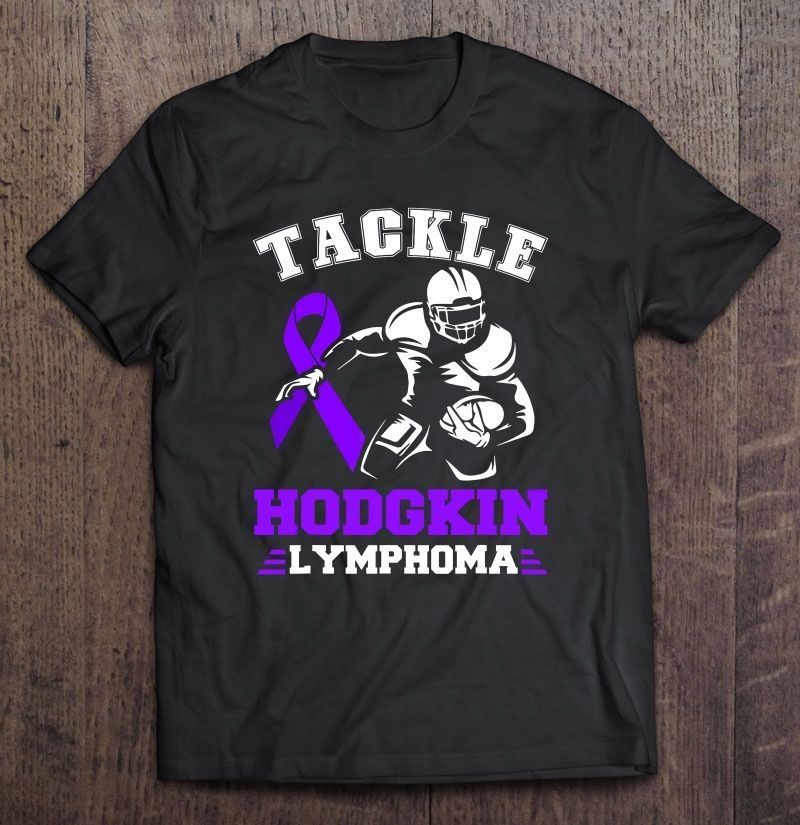 Tackle Hodgkin Lymphoma Gift Trending Design Shirt