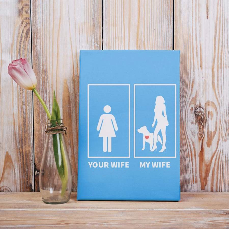 Your Wife My Wife Sexy Wifey Love Pitbull Dog Lover Funny Valentine Gift For Husband Wife Matte Canvas