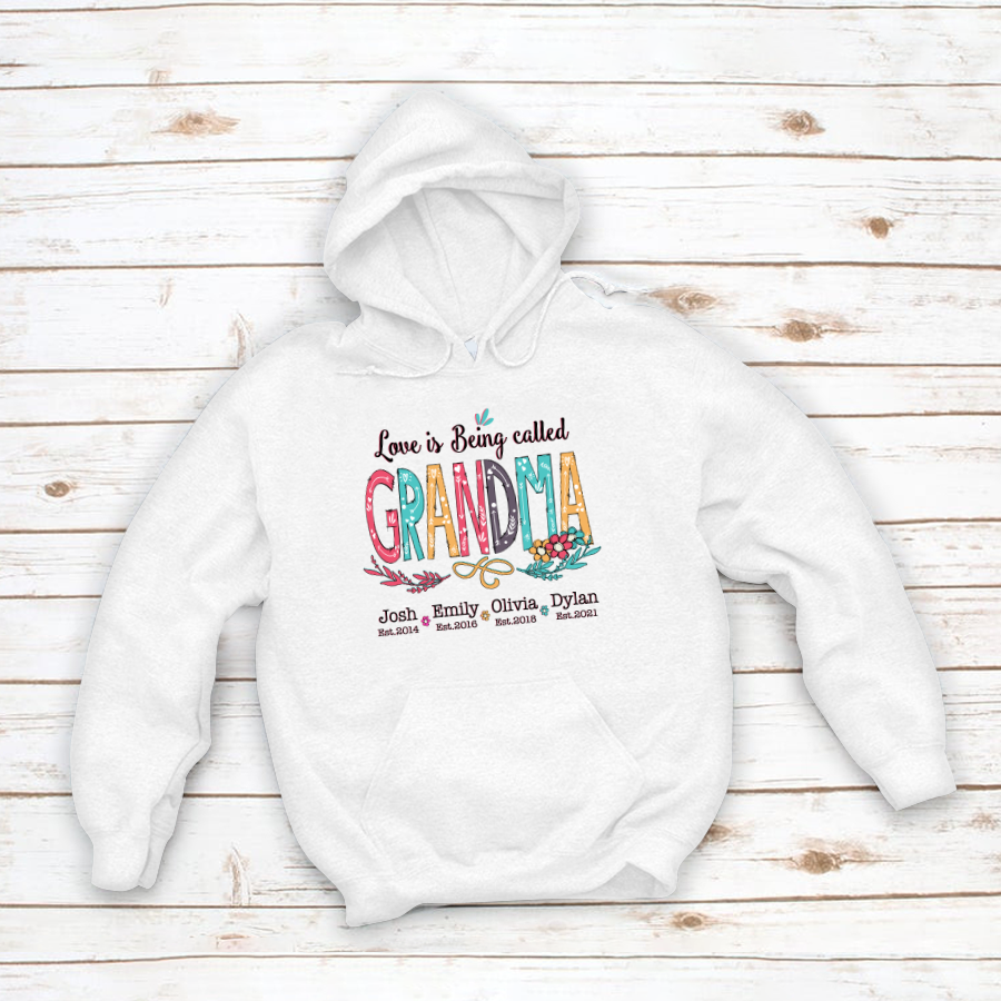 Personalized Love Is Being Called Grandma Flower Est Hoodie