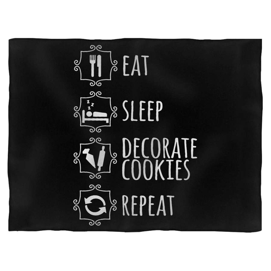 Eat Sleep Decorate Cookies Repeat Blanket