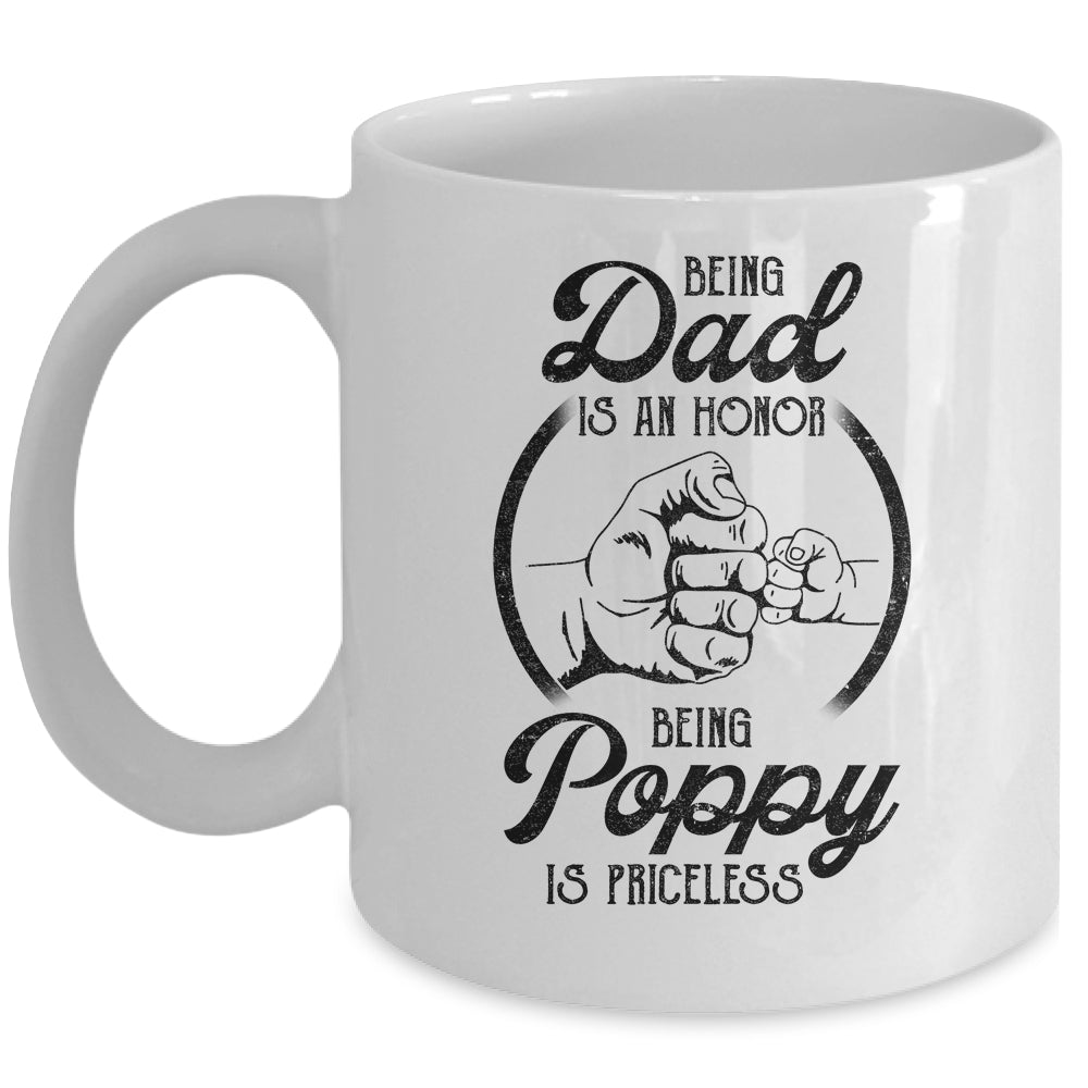 Being Dad Is An Honor Being Poppy Is Priceless Vintage Mug