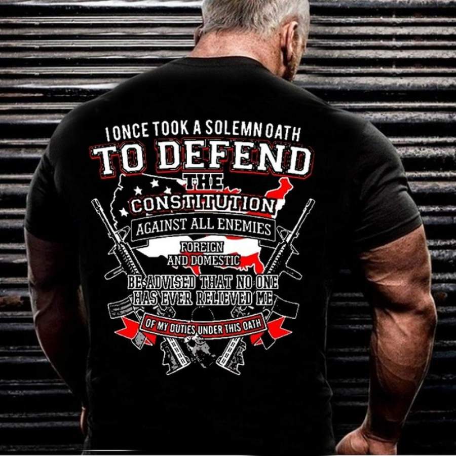 I Once Took A Solemn Oath To Defend T Shirt Gun Shirt Veteran Army Gift Tee Shirts