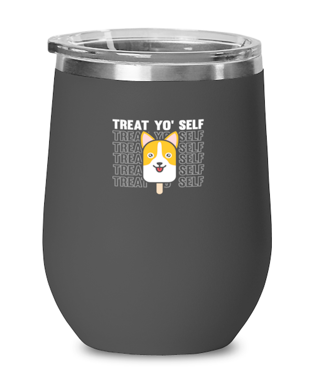 Wine Tumbler Stainless Steel Insulated  Funny Treat Yo Selt Dog Lover Ice Cream Dogs